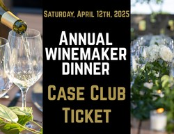 2025 Annual Winemaker Dinner - Case Member